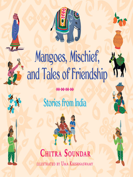 Cover image for Mangoes, Mischief, and Tales of Friendship